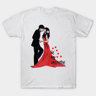Be My Valentine - Valentines Day T-Shirt